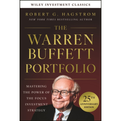 John Wiley & Sons Inc The Warren Buffett Portfolio, 25th Anniversary Edition, A Wiley Investment Classic (inbunden, eng)