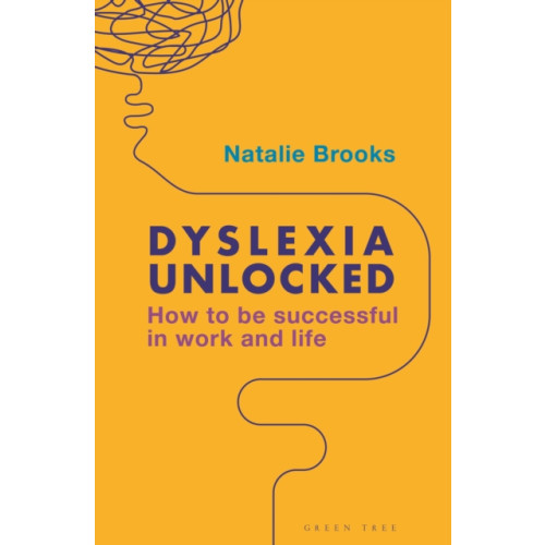 Bloomsbury Publishing PLC Dyslexia Unlocked (häftad, eng)