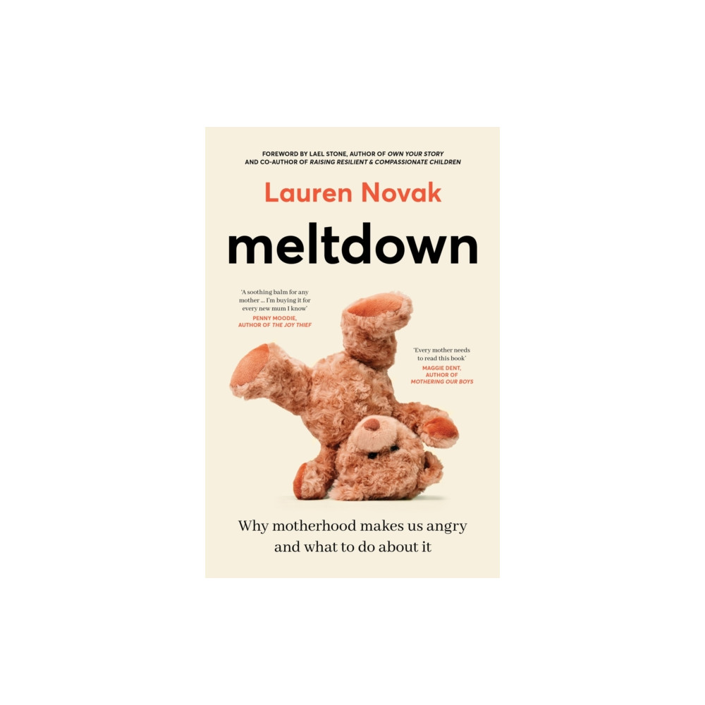 Produktbild för Meltdown: An insightful, sympathetic and reassuring look at the dangerous but hot topic of mum rage for readers of Brene Brown and Jamila Rizvi (häftad, eng)