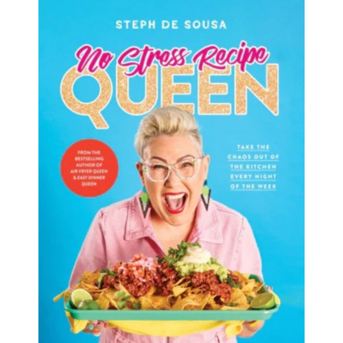 HarperCollins Publishers (Australia) Pty Ltd No Stress Recipe Queen: Take the chaos out of the kitchen every night of the week, from the MasterChef favourite and bestselling author of Air Fryer Queen and Easy Dinner Queen (häftad, eng)