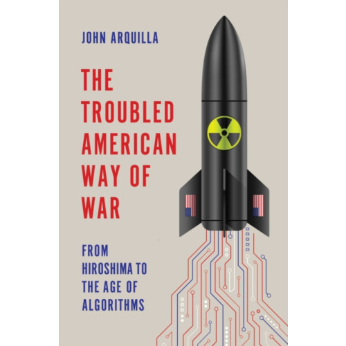 John Wiley And Sons Ltd The Troubled American Way of War (inbunden, eng)