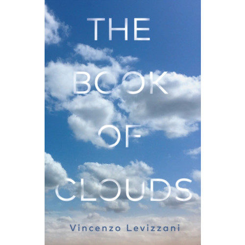 Polity Press The Book of Clouds (inbunden, eng)