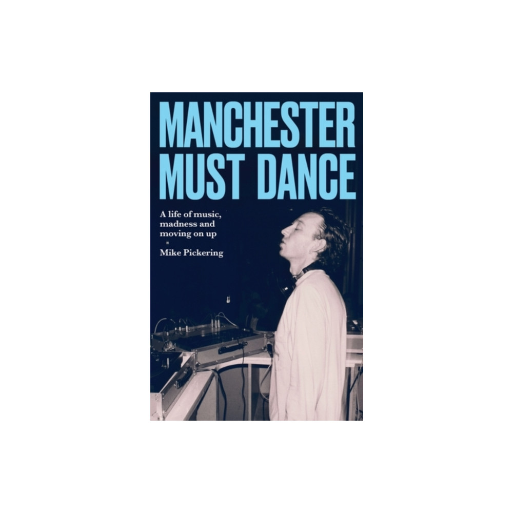 Produktbild för Manchester must dance (inbunden, eng)