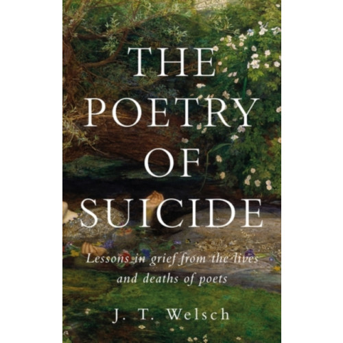 Manchester university press The poetry of suicide (inbunden, eng)