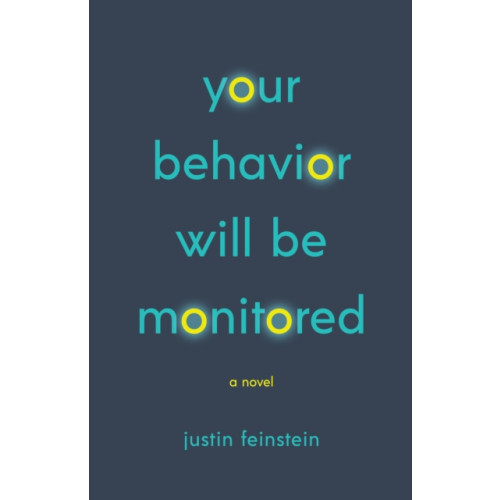 Tachyon Publications Your Behavior Will Be Monitored (häftad, eng)