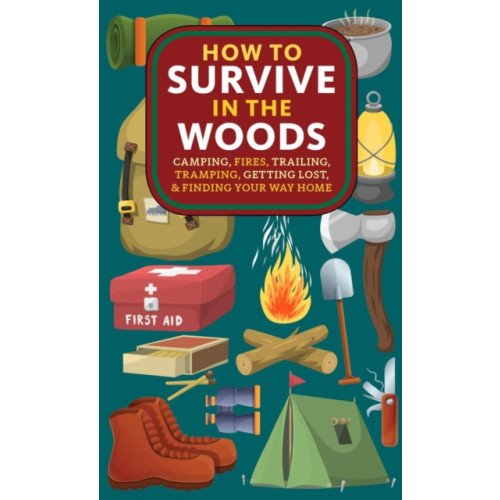 Microcosm Publishing How to Survive in the Woods (häftad, eng)
