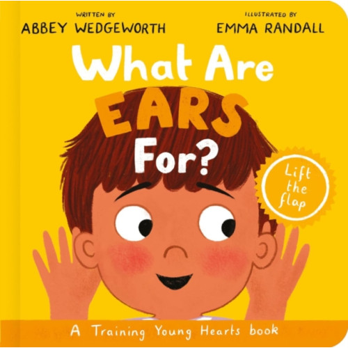 The Good Book Company What Are Ears For? Board Book (bok, board book, eng)