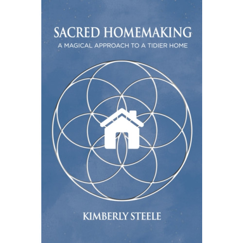 Aeon Books Ltd Sacred Homemaking (häftad, eng)