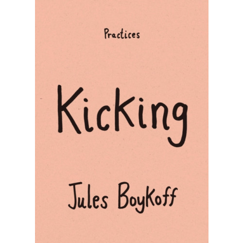 Duke university press Kicking (häftad, eng)