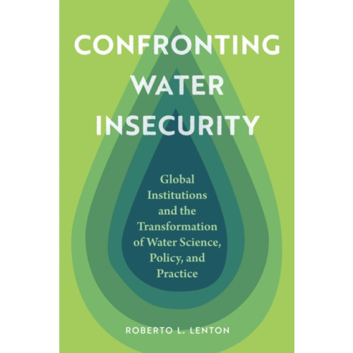 University of Nebraska Press Confronting Water Insecurity (häftad, eng)