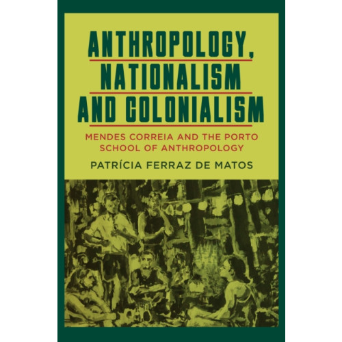 Berghahn Books Anthropology, Nationalism and Colonialism (häftad, eng)