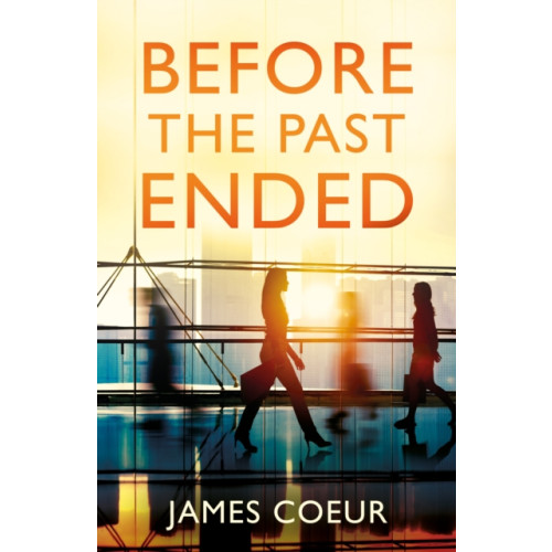 Troubador Publishing Before the Past Ended (häftad, eng)