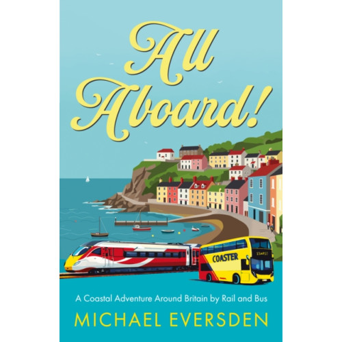 Troubador Publishing All Aboard! (häftad, eng)
