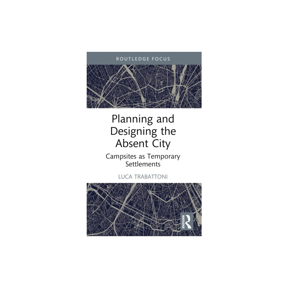 Produktbild för Planning and Designing the Absent City (häftad, eng)