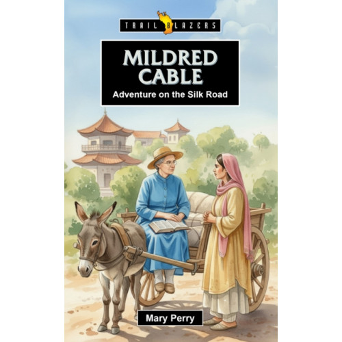 Christian Focus Publications Ltd Mildred Cable: Adventure on the Silk Road (häftad, eng)