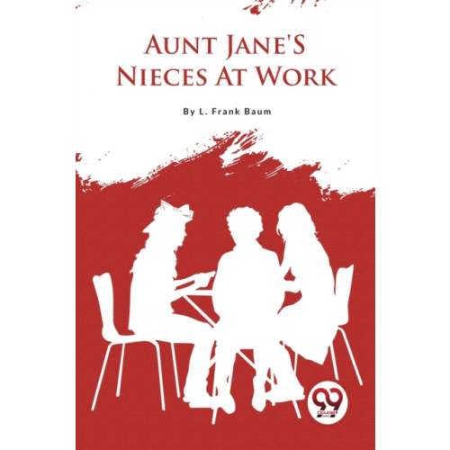 Double 9 Books LLP Aunt Jane's Nieces at Work (häftad, eng)