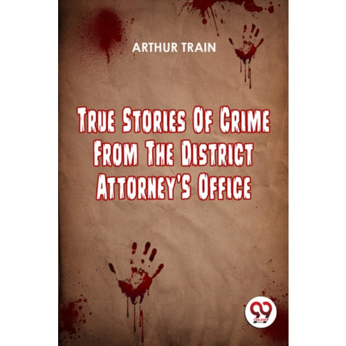 Double 9 Books True Stories Of Crime From The District Attorney'S Office (häftad, eng)