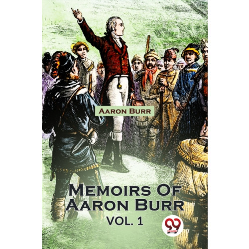Double 9 Books Memoirs Of Aaron Burr vol.-1 (häftad, eng)