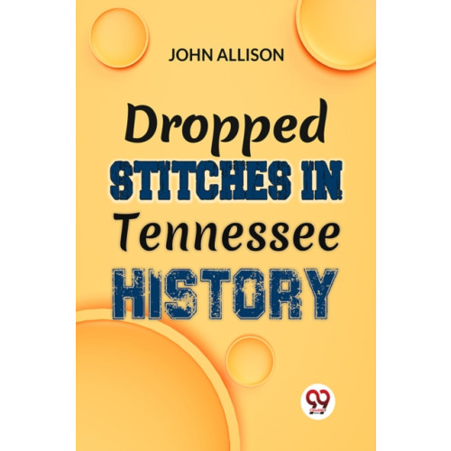 Double 9 Books Dropped Stitches In Tennessee History (häftad, eng)