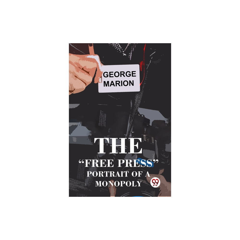 Produktbild för The “Free Press” Portrait Of A Monopoly (häftad, eng)