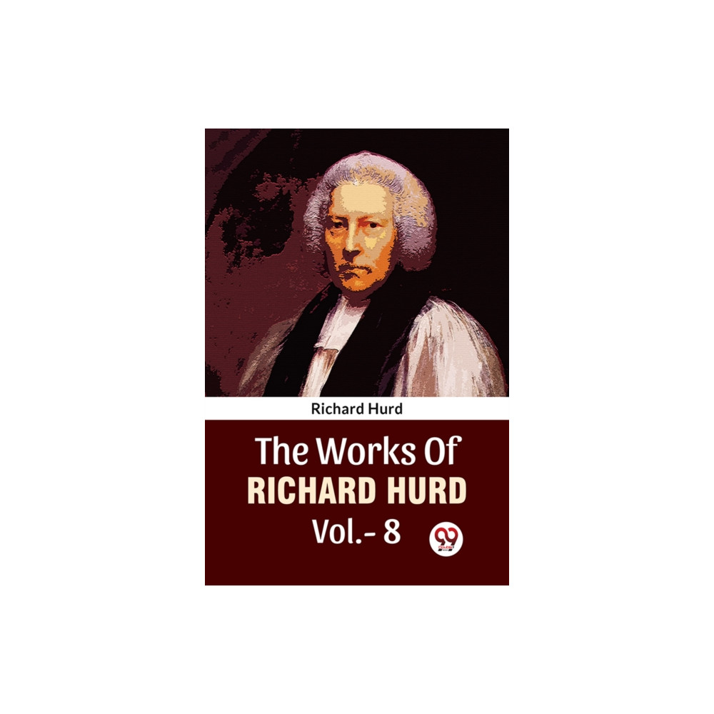 Produktbild för The Works Of Richard Hurd Vol.-8 (häftad, eng)