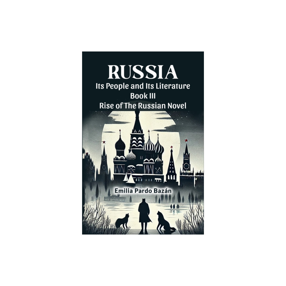 Produktbild för Russia Its People And Its Literature Book III Rise Of The Russian Novel (häftad, eng)