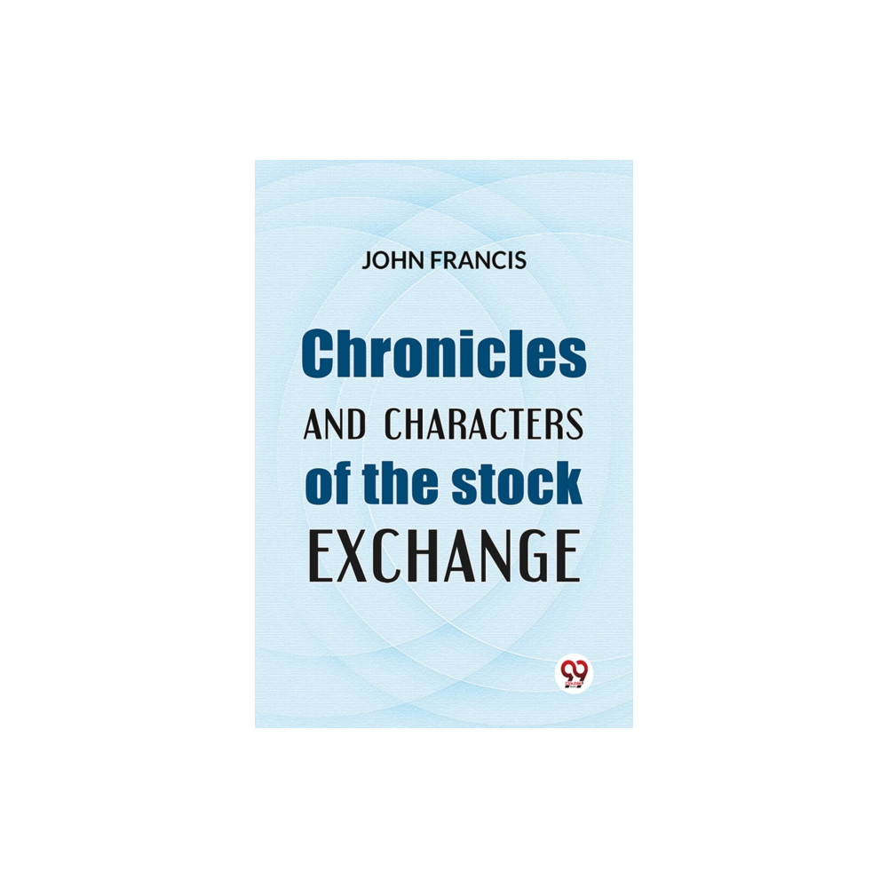 Produktbild för Chronicles And Characters Of The Stock Exchange (häftad, eng)