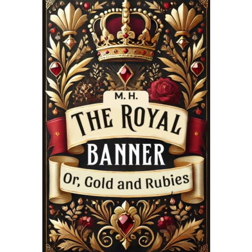 Double 9 Books The Royal Banner Or, Gold And Rubies (häftad, eng)