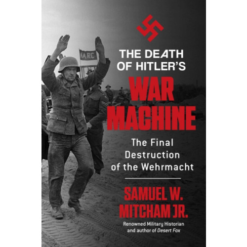 Regnery publishing inc The Death of Hitler's War Machine (häftad, eng)