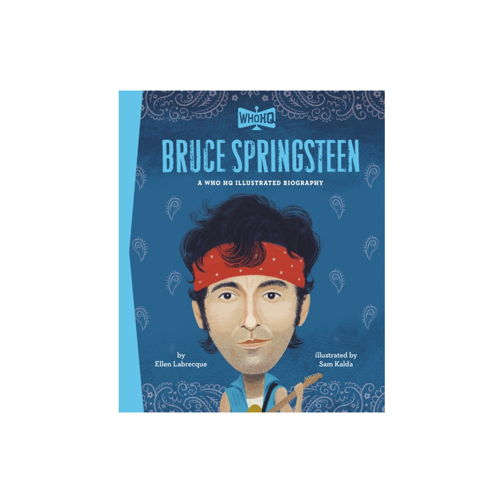 Produktbild för Bruce Springsteen: A Who HQ Illustrated Biography (inbunden, eng)