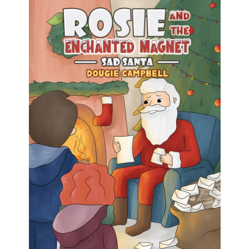 Austin Macauley Publishers Rosie and the Enchanted Magnet (häftad, eng)