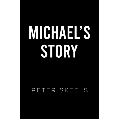 Austin Macauley Publishers Michael's Story (häftad, eng)