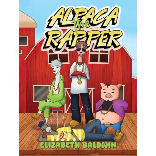 Austin Macauley Publishers Alpaca the Rapper (häftad, eng)