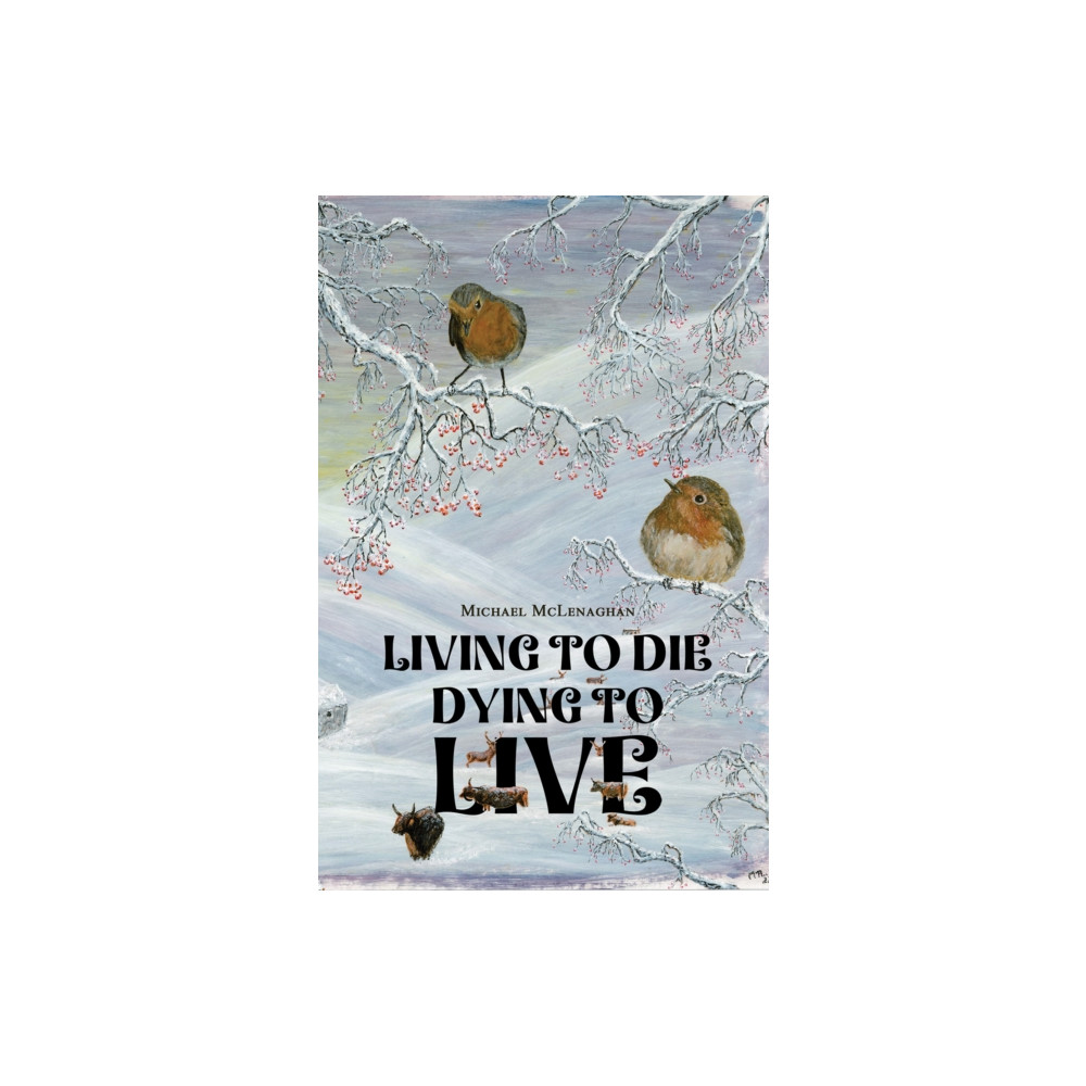 Produktbild för Living to Die - Dying to Live (häftad, eng)