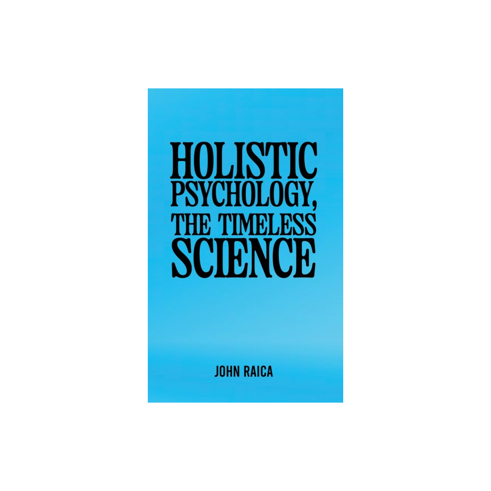 Produktbild för Holistic Psychology, the Timeless Science (häftad, eng)