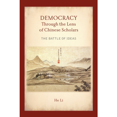 State University of New York Press Democracy Through the Lens of Chinese Scholars (häftad, eng)