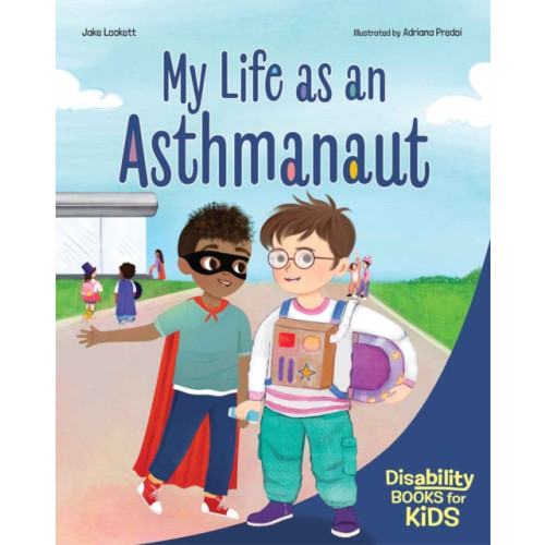 Teacher Created Materials, Inc My Life as an Asthmanaut (häftad, eng)