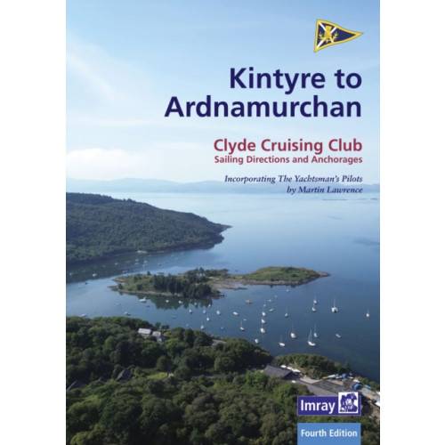 Imray, Laurie, Norie & Wilson Ltd CCC Sailing Directions - Kintyre to Ardnamurchan (häftad, eng)