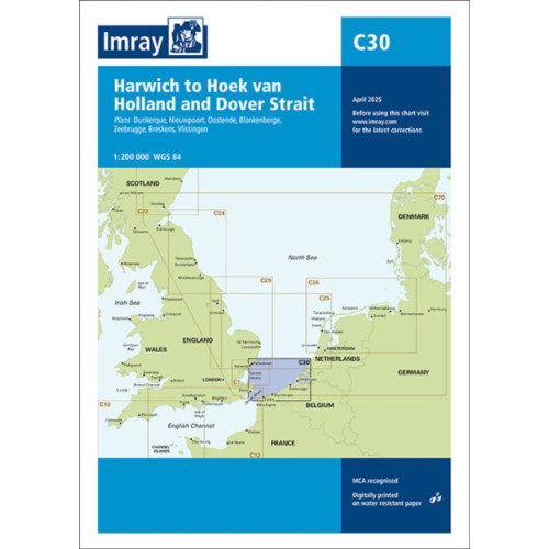 Imray, Laurie, Norie & Wilson Ltd C30 Harwich to Hoek van Holland and Dover Strait