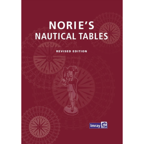 Imray, Laurie, Norie & Wilson Ltd Norie's Nautical Tables (inbunden, eng)