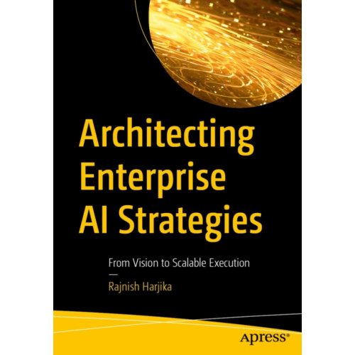 APress Architecting Enterprise AI Strategies (häftad, eng)