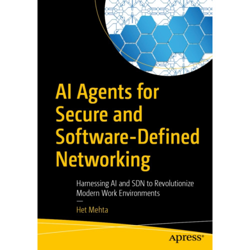 APress AI Agents for Secure and Software-Defined Networking (häftad, eng)