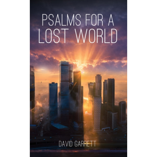 Austin Macauley Publishers Psalms for a Lost World (häftad, eng)