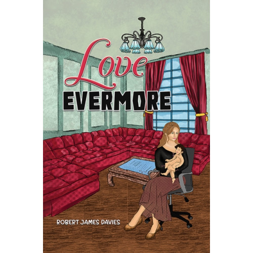 Austin Macauley Publishers LLC Love Evermore (häftad, eng)