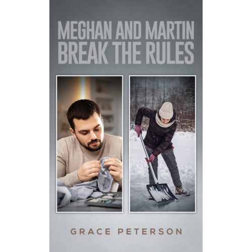 Austin Macauley Publishers LLC Meghan and Martin Break the Rules (häftad, eng)