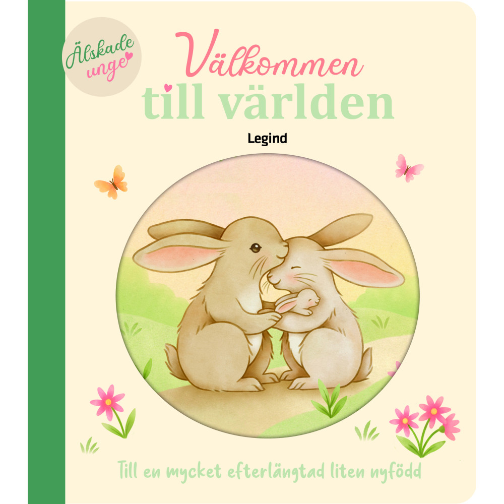 Produktbild för Välkommen till världen : till en mycket efterlängtad liten nyfödd (inbunden)