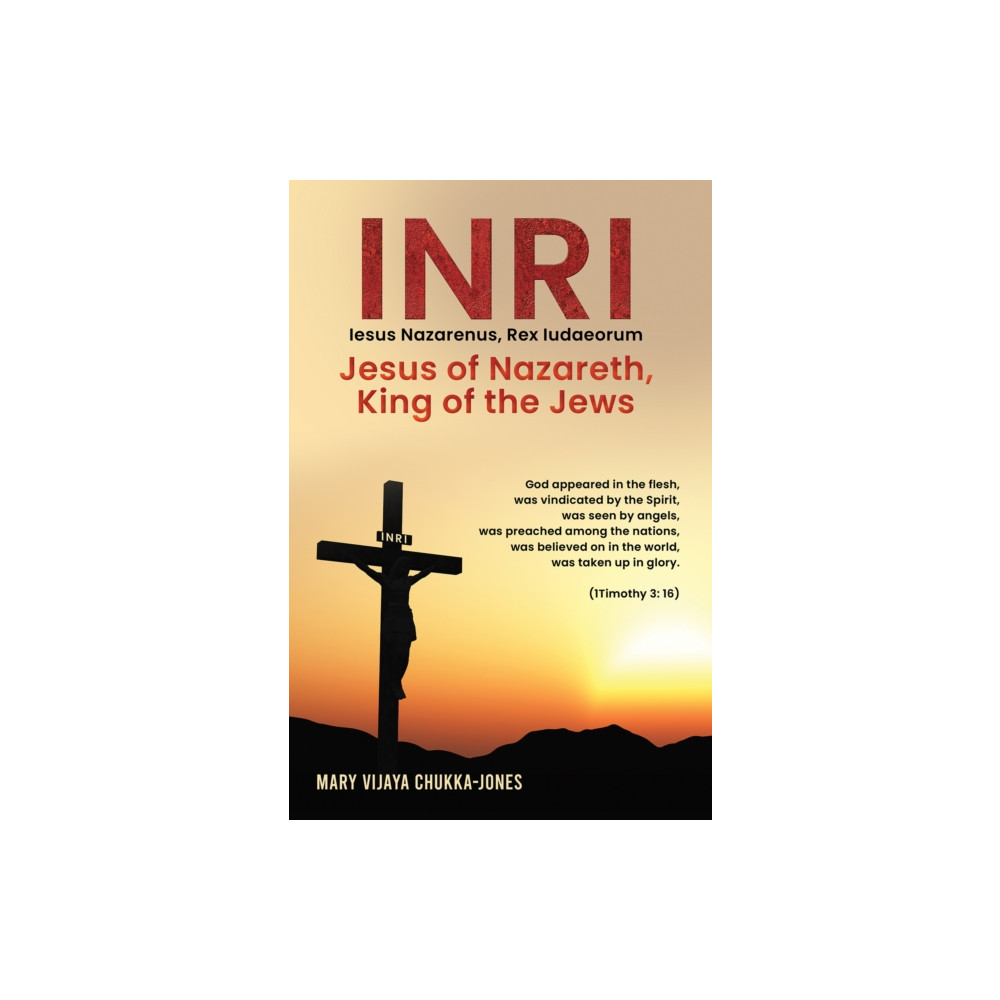 Produktbild för INRI (Iesus Nazarenus, Rex Iudaeorum) Jesus of Nazareth, King of the Jews (häftad, eng)