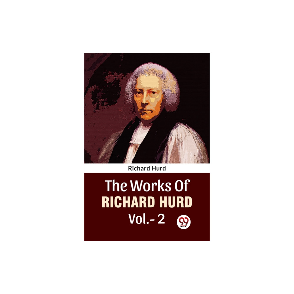 Produktbild för The Works Of Richard Hurd Vol.-2 (häftad, eng)