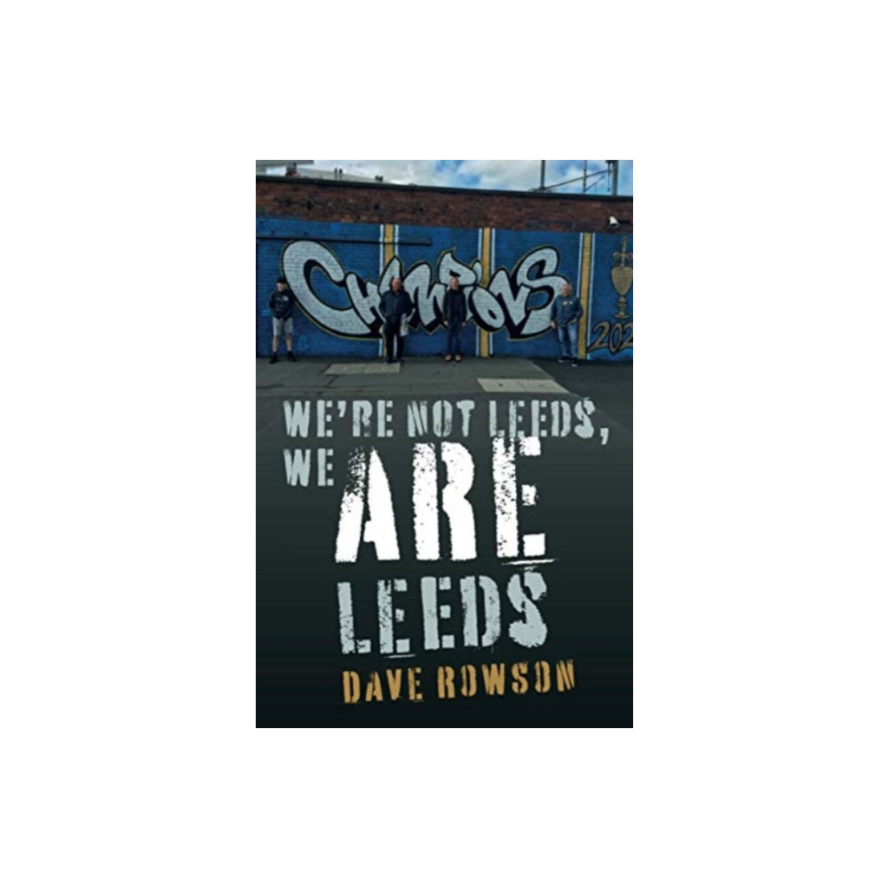 Produktbild för We're not Leeds, We ARE Leeds (häftad, eng)