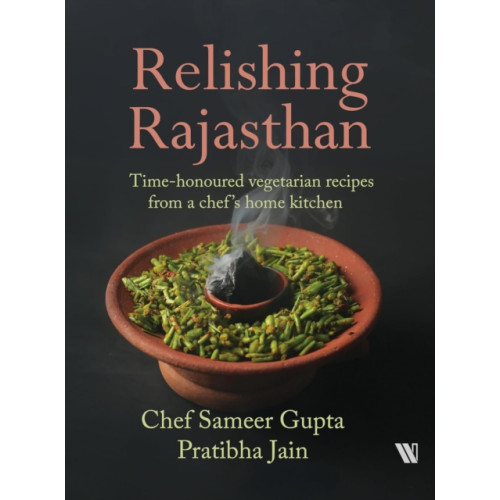 Westland Publications Limited Relishing Rajasthan (häftad, eng)